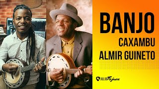 BANJO | Música CAXAMBU (Almir Guineto) por Julio Fejuca