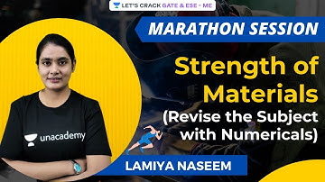 MARATHON | Strength of Materials (Revise the Subject with Numericals) | GATE 2021 | Lamiya Naseem