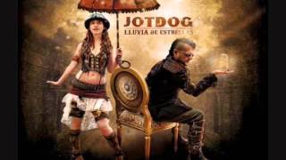 Video thumbnail of "Jot Dog - Lluvia De Estrellas - Single 2011"