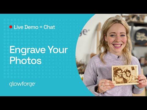 Glowforge how to engrave photo?