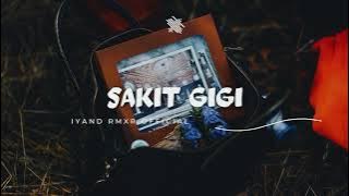 Dangdut Gacor 🔥 SAKIT GIGI || IYAND RMXR _ New 2023🌴🌴🌴