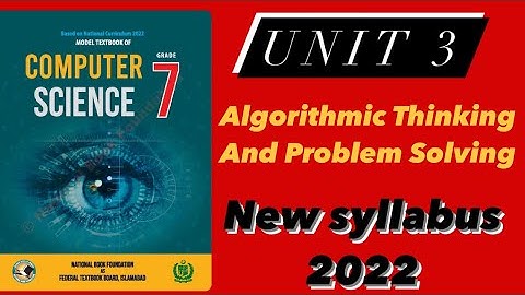 Class 7 computer unit 3 Algorithmic Thinking and Problem Solving | Obj | Q/A | SNC 2022