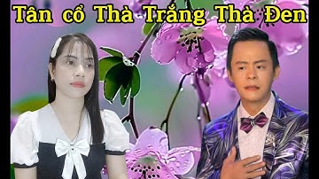 Tân cổ Thà Trắng Thà Đen. Linh Lê hát voi nghệ sĩ Phan Tấn Đạt