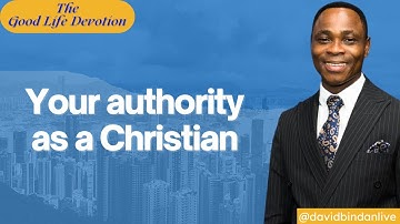 Your Authority as a Christian -  Dr. David Bindan