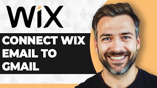 How to Connect Wix Email to Gmail (Step By Step) (2026 Guide)