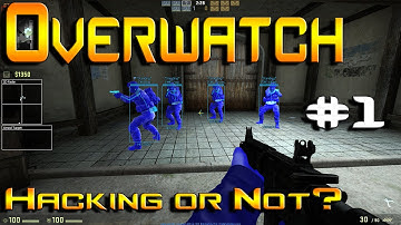 CS:GO Overwatch - Hacking or Not - Episode #1