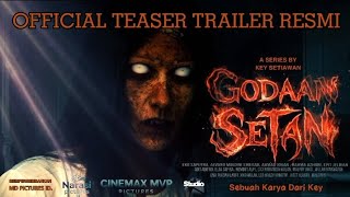 GODAAN SETAN -  TEASER TRAILER RESMI 
