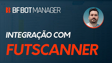 FUTSCANNER (FUTALERTA) INTEGRADO AO BF BOT MANAGER!