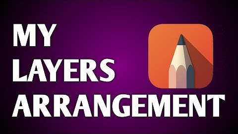 MY LAYERS ARRANGEMENT : Autodesk Sketchbook Mobile