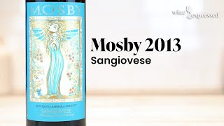 Mosby 2013 Sangiovese, Santa Barbara County | Wine Expressed