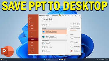 How To Save a PowerPoint Presentation Onto Your Desktop - Quick Fix