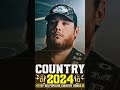 Country Music Playlist 2024 Morgan Wallen Luke Combs Country Music Playlist 2024