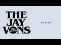 The jay vons the word official audio