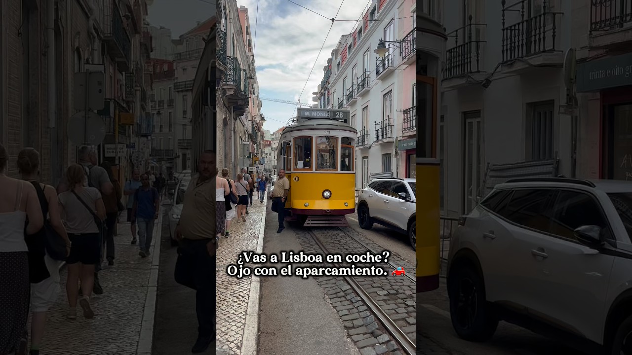 🚗 ¿Merece la pena ir a Lisboa en coche? Ojo con el aparcamiento 🇵🇹