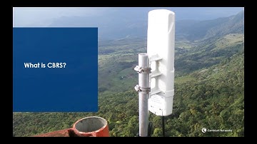 Are you ready for CBRS? Things you need to know