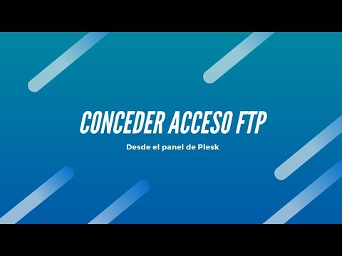 Cómo conceder acceso FTP desde Plesk