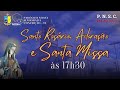 Santo Rosário, Adoração e Santa Missa da Quinta-feira da 28ª Semana do Tempo Comum