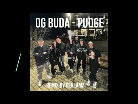 OG BUDA-PUDGE remix by reklamz