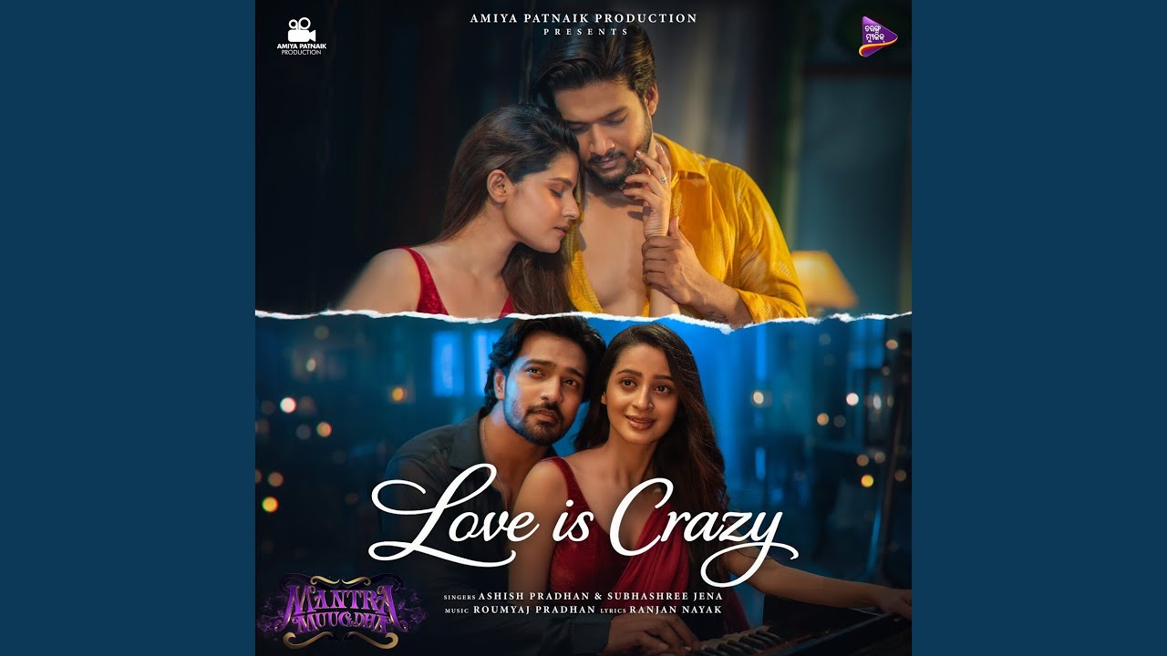 Love Is Crazy ( From Mantra Muugdha ) (Original Motion Picture