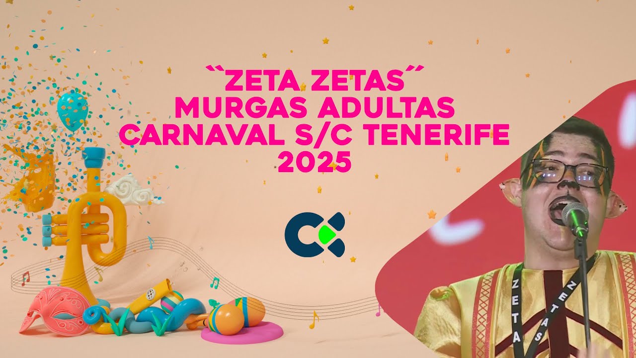 ZETA ZETAS 2025 | Segunda Fase Del Concurso de Murgas Adultas | Carnaval S/C de Tenerife 2025
