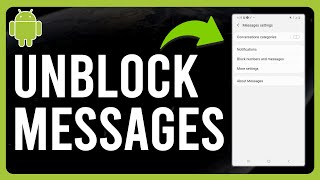 How To Unblock Messages On Android (How Do You Unblock Messages On Your Android Device)