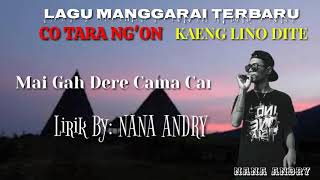 Co Tara Ngon Kaeng Lino Dite|||Lagu Manggarai Terbaru 2021