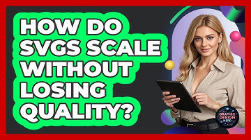 How Do SVGs Scale Without Losing Quality? - Graphic Design Nerd