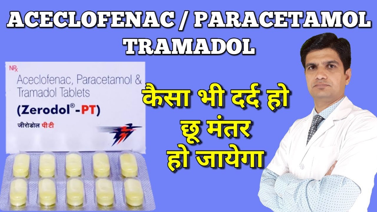 Zerodol Pt Tablet Uses Side Effets Dosage Aceclofenac Paracetamol Tramadol Tablet Youtube