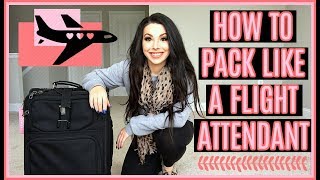 HOW TO PACK A SUITCASE | FLIGHT ATTENDANT EDITION