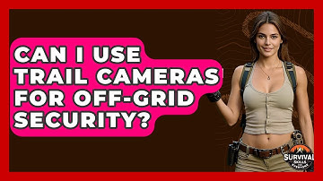 Can I Use Trail Cameras For Off-grid Security? - Survival Skills for Everyone