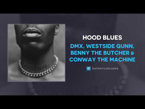 DMX, Westside Gunn, Benny The Butcher & Conway The Machine - Hood Blues (AUDIO) 
