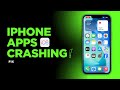 How To Fix iPhone Apps Crashing