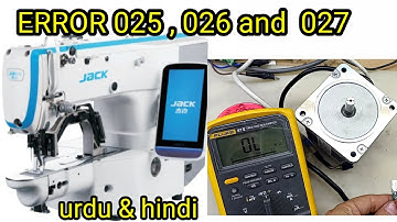 how to repair X,Y and p motor of jack bartack machine error 025,026 and 027   in urdu & hindi