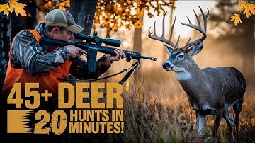 20 Minutes, 45+ Deer Hunts!  Eastmans