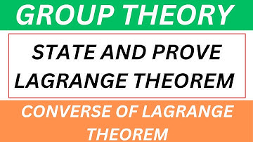 Lagrange Theorem | Converse of Lagrange Theorem | Group Theory