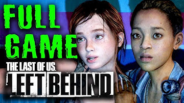 FULL GAME: The Last of Us- Left Behind DLC FULL Walkthrough/ Playthrough/ Gameplay 1080p HD