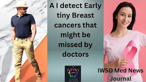 MedNews Journal: AI detect tiny Breast cancers that might be missed by doctors