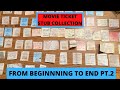 Movie Ticket Collection PT.2