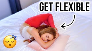 Do this Every Night to get Flexible in your Sleep! Bed Flexibility Stretches