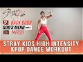 Stray Kids High Intensity Dance Workout - Back Door, God's Menu, MIROH