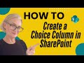 How to create a choice column in SharePoint