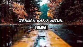 JANGAN KAKU UNTUK LOMPAT-Regge jumpt_Dika pandawa2k22