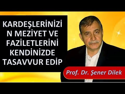 Prof. Dr. Şener Dilek - Lem'alar - 21. Lem'a - İhlas Risalesi - 4. Düstur