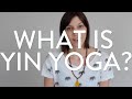 What is Yin Yoga? Why & How To Practice