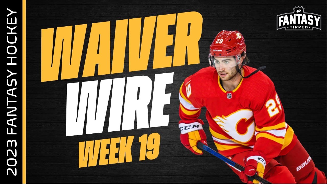 Fantasy Hockey Waiver Wire for Week 19 - FantraxHQ