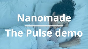 Nanomade - The Pulse Demo (Smart Bed)