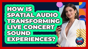 How Is Spatial Audio Transforming Live Concert Sound Experiences? - Where the Fans Roar