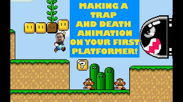 Making a Trap and Death Animation on Your First Platformer Episode 4