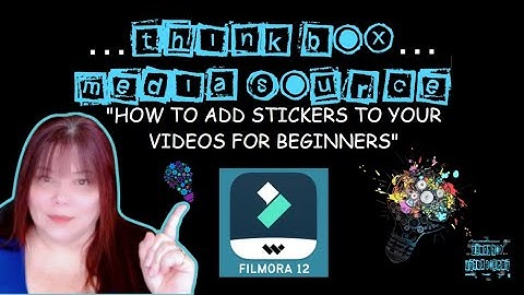 Filmora Wondershare "Beginner Basics "How To Add "STICKERS" To Your Videos" Tutorials