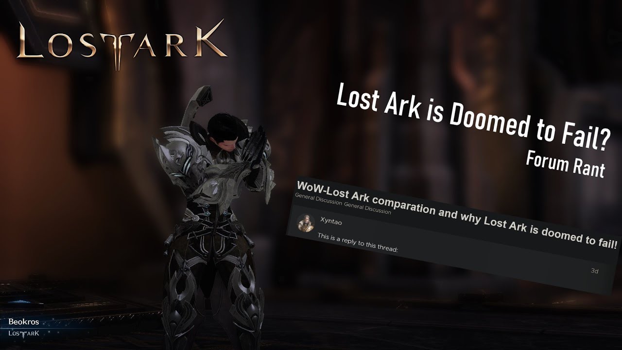 Lost Ark - Doomed to Fail? Forum Rants and Compare to other MMO 